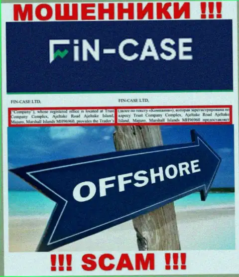Fin-Case Com это ШУЛЕРА ! Сидят в оффшоре по адресу: Trust Company Complex, Ajeltake Road Ajeltake Island, Majuro, Marshall Islands MH96960 и крадут финансовые активы клиентов
