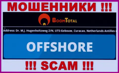 Boom Total - это преступно действующая компания, пустила корни в офшоре Dr. M.J. Hugenholtzweg Z/N, UTS-Gebouw, Curacao, Netherlands Antilles, будьте внимательны