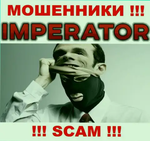 Компания Cazino Imperator скрывает свое руководство - ВОРЮГИ !!!