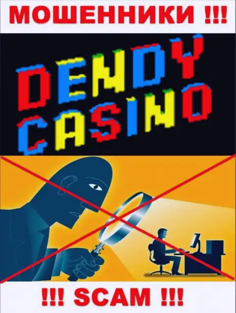 Будьте весьма внимательны, у интернет мошенников Dendy Casino нет регулятора