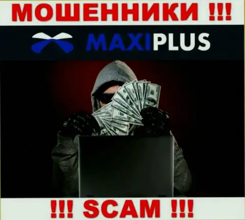 MaxiPlus обманным образом Вас могут заманить к себе в компанию, берегитесь их