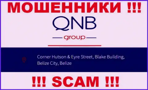 QNB Group - это ШУЛЕРАQNBGroupПрячутся в оффшорной зоне по адресу - Corner Hutson & Eyre Street, Blake Building, Belize City, Belize