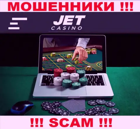 Вид деятельности шулеров JetCasino - это Internet-казино, но знайте это кидалово !!!