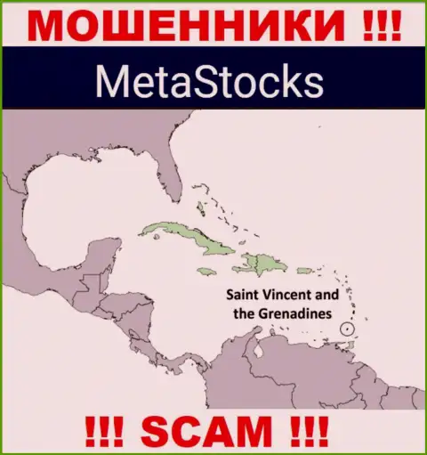Из организации MetaStocks вложенные денежные средства вывести нереально, они имеют оффшорную регистрацию: Kingstown, St. Vincent and the Grenadines