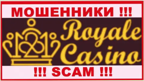 Royale Casino - это МОШЕННИК ! СКАМ !!!